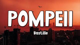 Bastille  Pompeii Lyrics [upl. by Volnay]