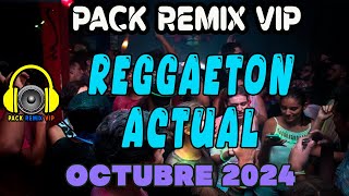 reggaeton actual hits del momento pack remixes octubre 2024 [upl. by Thompson]