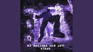 DJ DALINDA OLD 2019 VIRAL [upl. by Littman]