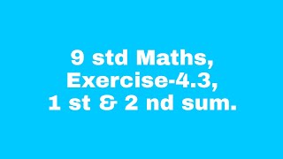 9 std maths  Exercise 43 1st amp 2nd sum [upl. by Renaud]