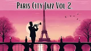 Paris City Jazz vol 2 [upl. by Florina]