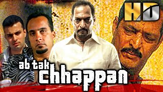 Ab Tak Chhappan HD  Ram Gopal Varmas Bollywood Superhit Action Film  Nana Patekar Mohan Agashe [upl. by Limemann]