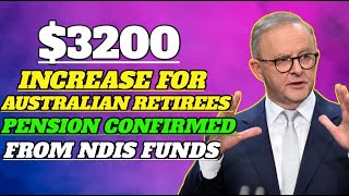 Boost In Pension For Retirees From Centrelink 3200 From NDIS Funds  Dates Confirmed Next Month [upl. by Tenenbaum]