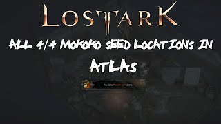 ALL 44 ATLAS Mokoko Seeds Locations In Lost Ark [upl. by Conard]