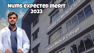 Nums expected merit 2023  FAZAIA MEDICAL COLLEGE ISLAMABAD  expectedmerit nums cmh fmc airuni [upl. by Htebarual]