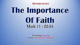 The Importance Of Faith Mark 112224  Preaching Tagalog  Filipino [upl. by Hopkins]