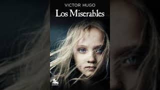 Los miserables de Victor Hugo Audiolibro parte 1 [upl. by Asiral608]