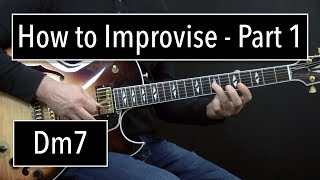 How to Improvise  Basics Part 1  Dm7  Jazz Guitar Lesson by Achim Kohl [upl. by Isidora]