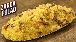 Zarda Pulao  Eid Special Recipe  Sweet Rice  Meethe Chawal Recipe  Homemade Zarda  Varun [upl. by Adnama]