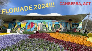 FLORIADE 2024  CANBERRA FLOWER FESTIVAL [upl. by Verene247]