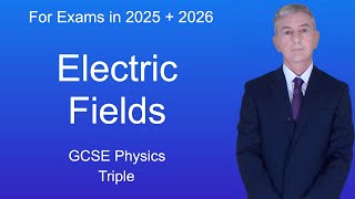 GCSE Physics Revision quotElectric Fields Triplequot [upl. by Valenta]