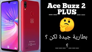 كل ما تود معرفته عن هاتف ace Buzz 2 plus [upl. by Hsejar]