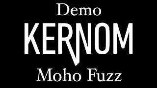 KERNOM MOHO demo  Tweaking an incredibly versatile fuzz no talking [upl. by Emaj]