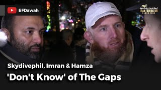 Dont Know Of The Gaps  Skydivephil Imran amp Hamza [upl. by Olli]