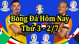 Lịch Thi Đấu Bóng Đá Hôm Nay 27  Tiếp Tục Vòng 18 Euro 2024 amp Copa America  Thông Tin Trận Đấu [upl. by Weeks]