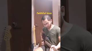 faithful love instrumental sologuitartv guitarperformance guitarsolo guitarist sologuitarist [upl. by Errot]