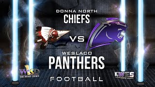 Football Donna North Chiefs vs Weslaco Panthers [upl. by Ty]