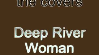 Deep River Woman [upl. by Hecht]