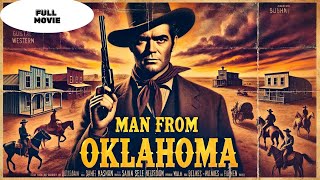 Man From Oklahoma  Western  Full movie in english [upl. by Hartzke273]