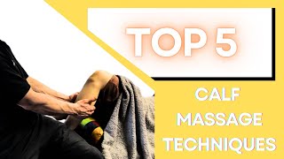 Top 5 BEST Calf Massage Techniques [upl. by Gaile]