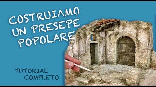 Costruiamo un Presepe Popolare Tutorial 1 Parte [upl. by Janus]