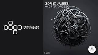 PREMIERE Gorkiz amp Auseeb  Macroscopic Ego Comet Records [upl. by Divd]