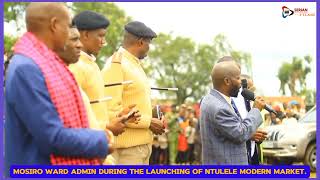 HON WARD ADMIN MOSIRO WARD DURING THE LAUNCHING OF THE MODERN NTULELE MARKET [upl. by Freemon]