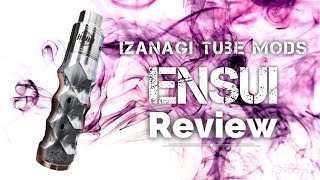 Izanagi Tube ModsEnsui Review [upl. by Schecter]