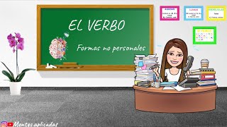 ¿Qué son las formas no personales🌟 Infinitivo gerundio y participio😀 [upl. by Leiba]