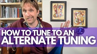 How to Tune a Guitar to Alternate Tunings  Guitar Lessons with Stuart [upl. by Mccormac]