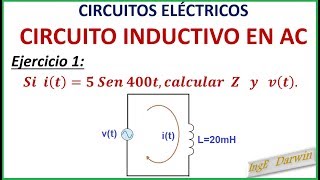 CIRCUITO INDUCTIVO EN AC CARACTERÍSTICAS  EJERCICIO 1 [upl. by Old]