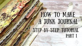 How to Make a Junk Journal Part 1  My Step by Step Process  🦋ShanoukiArt🦋🧿 [upl. by Raphael693]