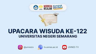 🔴  LIVE  Upacara Wisuda ke122 Universitas Negeri Semarang UNNES Selasa 09 Juli 2024 [upl. by Eillod]