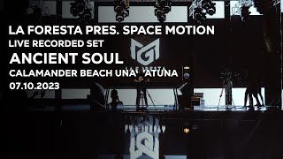 LA FORESTA PRESENTS SPACE MOTION  LIVE RECORDED SET  ANCIENT SOUL [upl. by Gasparo]