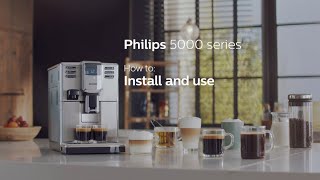 How to install and use Philips 5000 series espresso machine  EP536X [upl. by Mcripley]