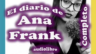 El Diario de Ana Frank Completo Audio libro en español Latino [upl. by Saleem]