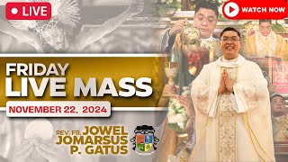 FILIPINO LIVE MASS TODAY ONLINE II NOVEMBER 22 2024 II FR JOWEL JOMARSUS GATUS [upl. by Eedoj]