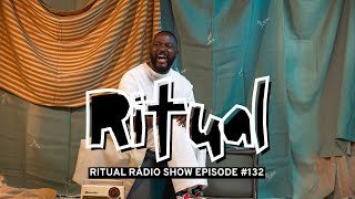 RITUAL RADIO SHOW 132 [upl. by Tarrant]