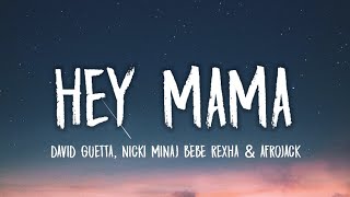 David Guetta  Hey Mama Lyrics feat Nicki Minaj Bebe Rexha amp Afrojack [upl. by Sorodoeht]