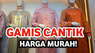 GAMIS PESTA CANTIK MEWAH HARGA MURAH MODEL TERLARIS DI PASAR TANAH ABANG HARI INI [upl. by Lleihsad]