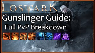 Lost Ark Gunslinger PvP Guide Skill Showcase Full PvP Page Basic Combos [upl. by Naitsihc21]