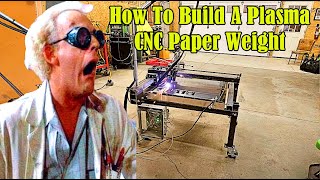 How To Build A Plasma CNC Paper Weight [upl. by Nolyarb]