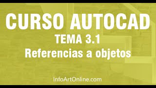 31 Referencias a objetos en Autocad Dibujar con precisión [upl. by Buckler9]