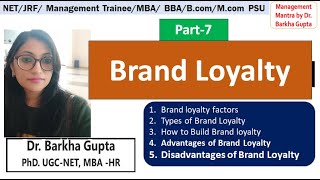 Brand loyaltyfactorstypes process of brand loyalty Marketing UGC NETMBA BBA Dr Barkha Gupta [upl. by Alverson]