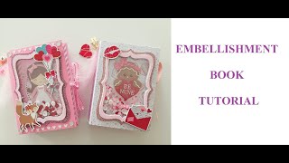 EMBELLISHMENT BOOK TUTORIAL  Embellishment album Tutorial [upl. by Milone]