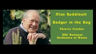 Alun Hoddinott Badger in the Bag Thierry FischerBBC NOW [upl. by Maidie]