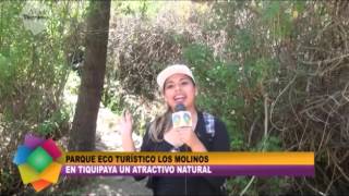 TIQUIPAYA Y SU PARQUE ECOTURÍSTICO LOS MOLINOS PARTE 1 [upl. by Marcelline718]