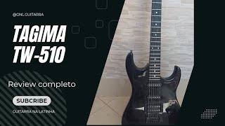 Guitarra TAGIMA TW 510 REVIEW COMPLETO [upl. by Aruon848]