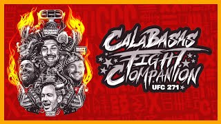 Calabasas Fight Companion UFC 271 w Matt Mitrione Chris D’Elia Bryan Callen and Brendan Schaub [upl. by Yseult]