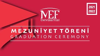 MEF Üniversitesi 2021  2022 Akademik Yılı Mezuniyet Töreni [upl. by Bently924]